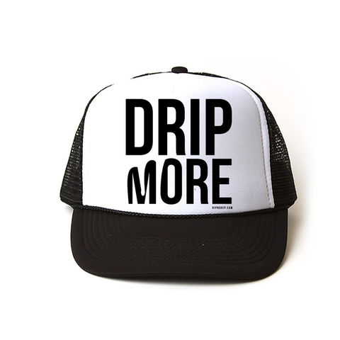 Drip More Trucker Hat